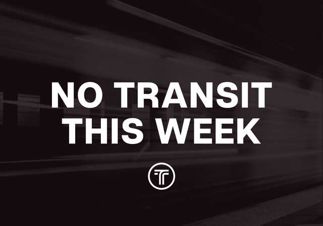 No Transit This Week graphic