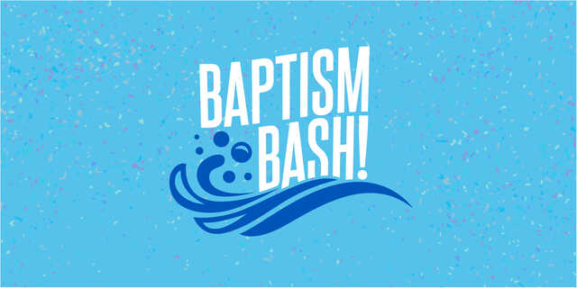 baptism bash