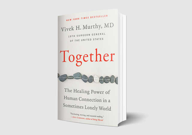 Together by Vivek H. Murthy, MD